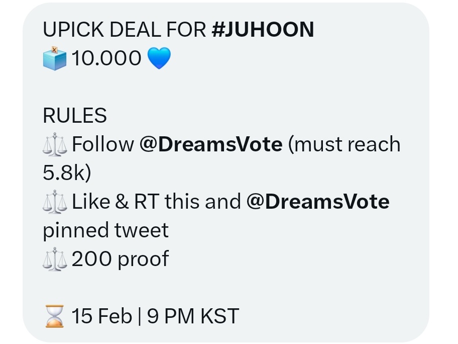 KIMJUHOONVT's tweet photo. [Please help like and RT this tweet]

UPICK DEAL FOR #JUHOON
🗳 10.000 💙

RULES
⚖️ Follow @DreamsVote (must reach 5.8k)
⚖️ Like &amp; RT this and @DreamsVote pinned tweet
⚖️ 200 proof

⌛ 15 Feb | 9 PM KST https://t.co/e5UTOMEXYJ