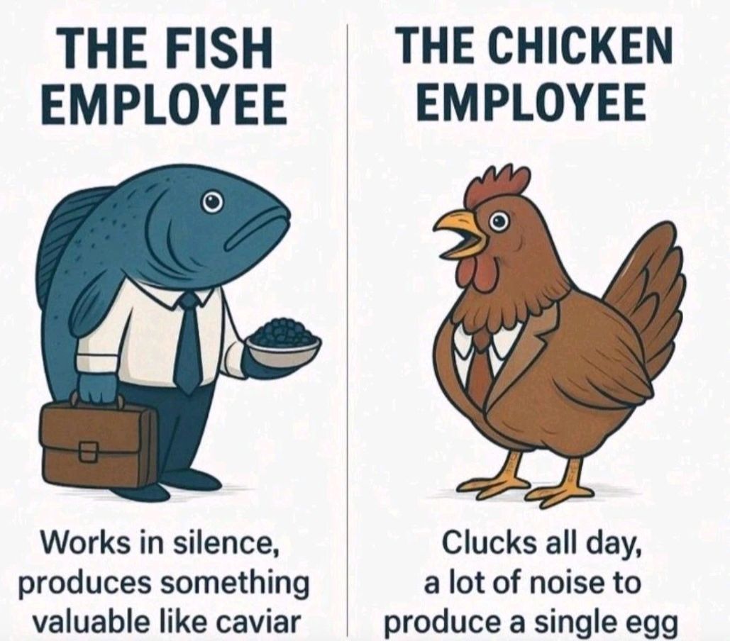 Office reality!! 
🐠 Fish employee: kam chapak chapak, result solid. 🐔 Chicken employee: meetings zyada, output ek anda.  

📌 Moral of the story: Shor kam, kaam zyada — HR notices everything.