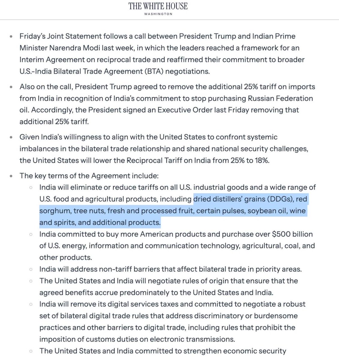 As per the latest White House fact sheet on the Indo-US trade deal, dated 9 February 2026, India has agreed to:

“eliminate or reduce tariffs on all U.S. industrial goods and a wide range of U.S. food and agricultural products, including dried distillers’ grains (DDGs), red
