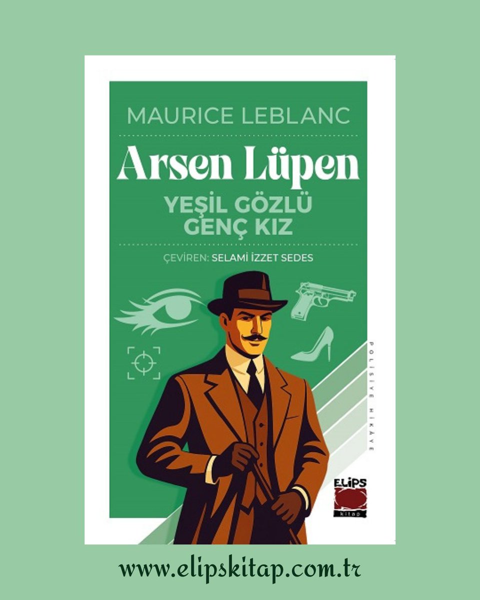 Elips Kitap’tan Yeni Bir Eser “Arsen Lüpen - Yeşil Gözlü Genç Kız”

Her zaman kurnazlığı ve zekâsıyla tanınan bir dehadır Arsen Lüpen. Fakat bu kez, hiç de alışkın olmadığımız bir şekilde karşımıza çıkıyor: Raoul de Limézy adıyla. Gün yüzüne çıkmayı bekleyen olaylar, güzel bir