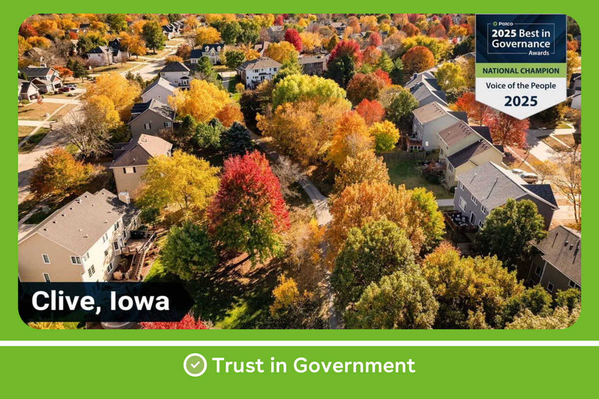 Building Trust and Strengthening Community

Congratulations to Clive, Iowa for recently being named a National Champion for Excellence in Trust in Government as part of Polco’s Best in Governance Awards. This distinction is based on resident voice and results from the National