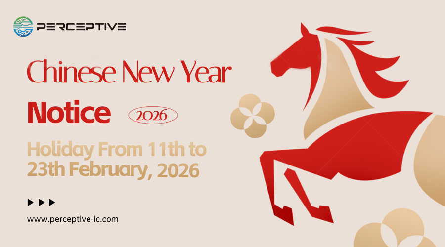 Perceptive_IC's tweet photo. In celebration of the #ChineseNewYear, Perceptive will be on holiday from February 11 to February 23.
During this period, responses may be delayed, but our team will resume normal operations on February 24. 
#HolidayNotice #Perceptive #ElectronicsIndustry https://t.co/uzjKESVLE2