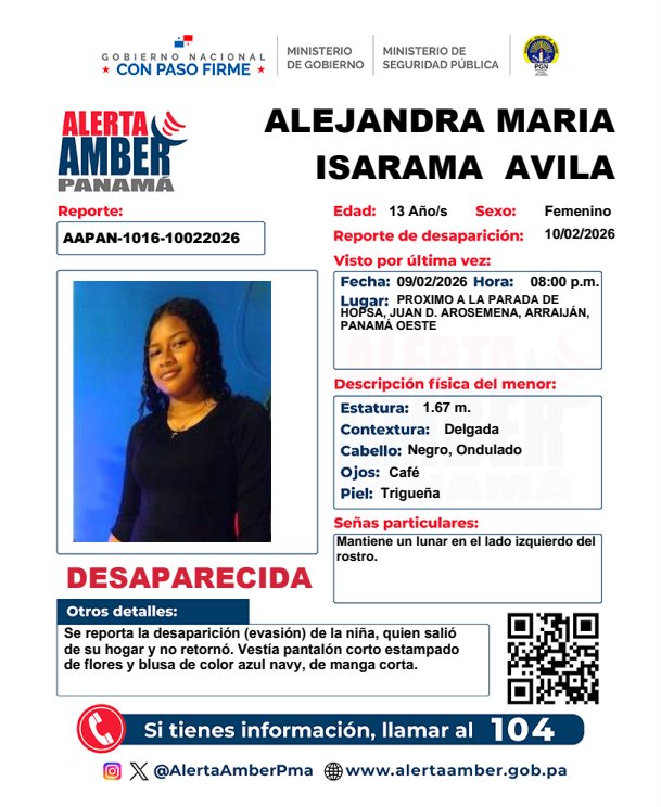 AlertaAmberPma's tweet image. En cumplimiento de lo establecido en la Ley 469 del 8 de mayo de 2025, se activa la Alerta AMBER para la búsqueda y localización de la niña ALEJANDRA MARIA ISARAMA ÁVILA. 

📞 Si tienes información, comunícate de inmediato al 104, 911 o al 6993-8818.