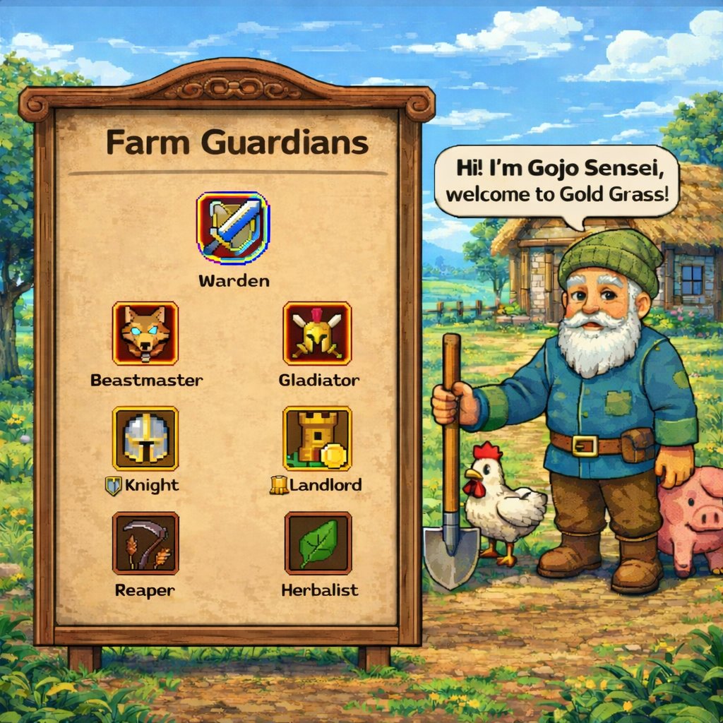 🌾 Farm Guardians <a href="/gold_grass_game/">Gold Grass</a> <a href="/ahs_crypto/">ahs</a> 

⛩️ The Farm Guardians are the living protectors of the land.

Different roles, one purpose, to keep the farm alive, safe, and thriving.

⚔️Together, they stand as one.⚔️

🛡️ Warden
The supreme guardian of the farm. He maintains