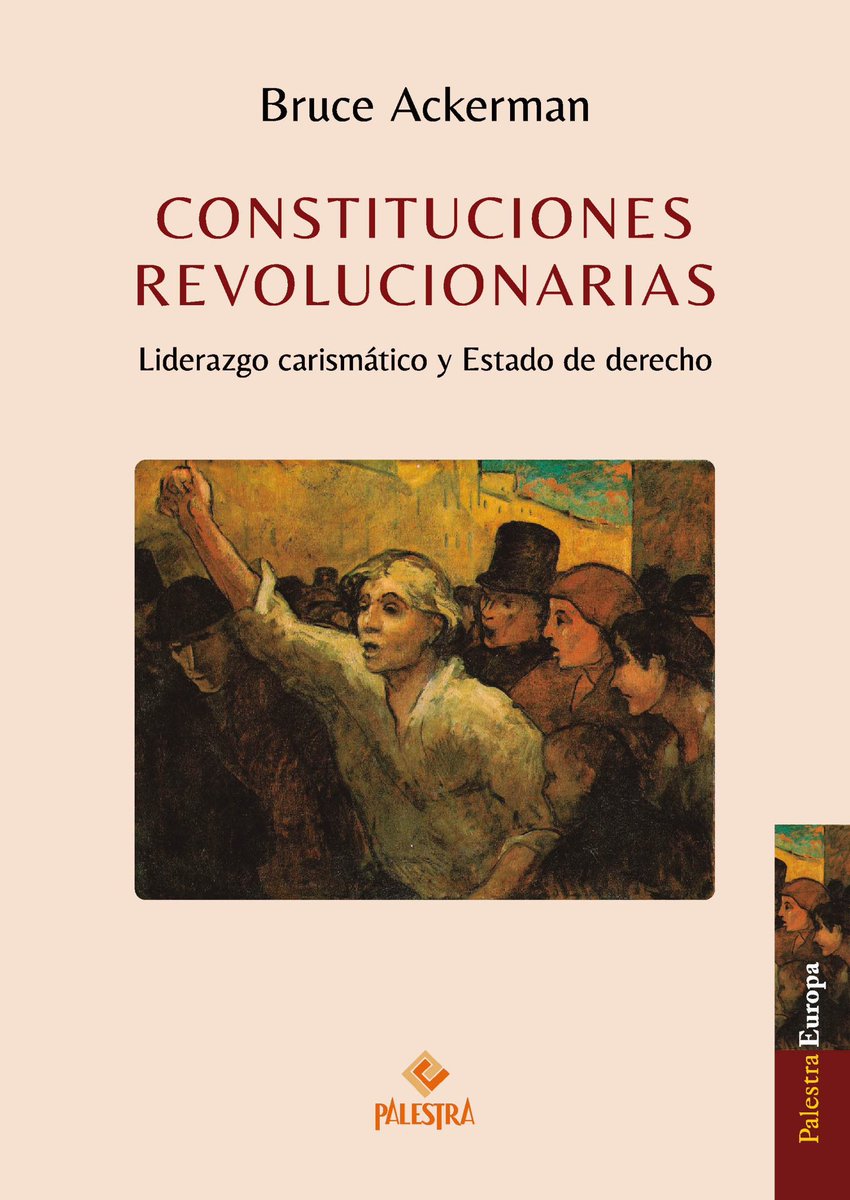 Proxima publicación de <a href="/PalestraEditors/">Palestra Editores</a> 

“Constituciones revolucionarias. Liderazgo carismático y Estado de derecho” de Bruce Ackerman, ahora traducida al castellano luego de su publicación original en 2019. 

Aquí un adelanto de la obra: 

palestraeditores.com/wp-content/upl…
