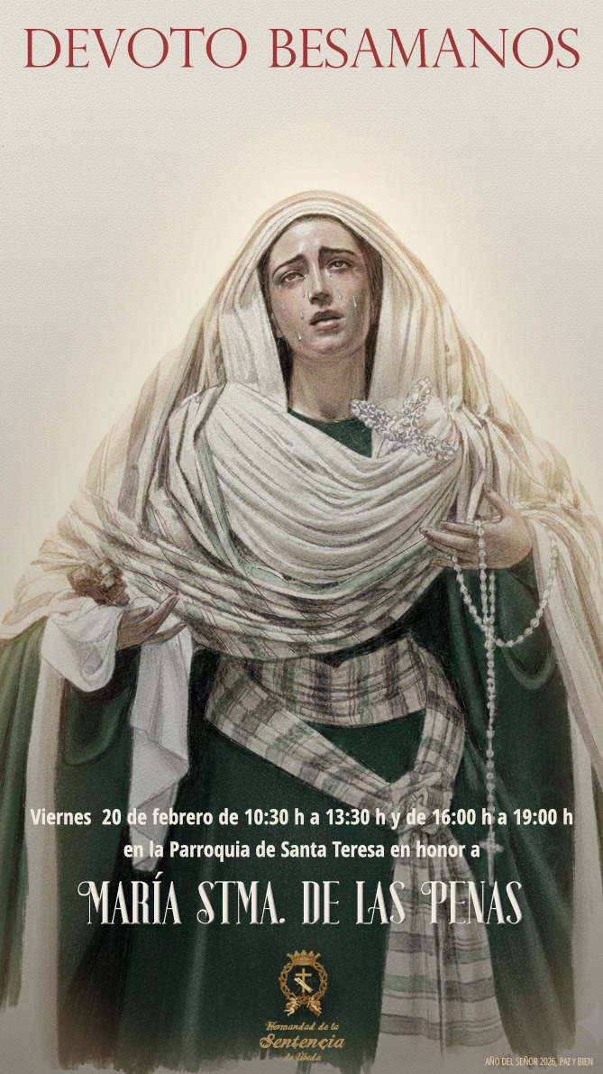 María Santísima de las Penas estará expuesta en Devoto Besamanos el viernes, 20 de febrero, en horario de 10:30h a 13:30h y de 16:00h a 19:00h en nuestra Parroquia de Santa Teresa.