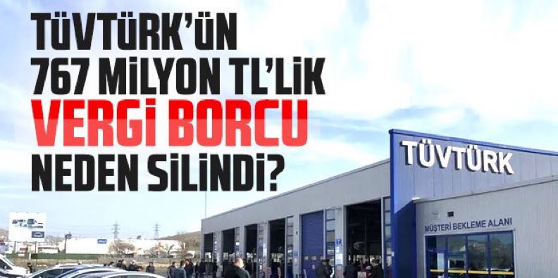 Polis katili TÜVTÜRK’ün verdi borçu neden silindi
 #TüvTürkKapatılsın