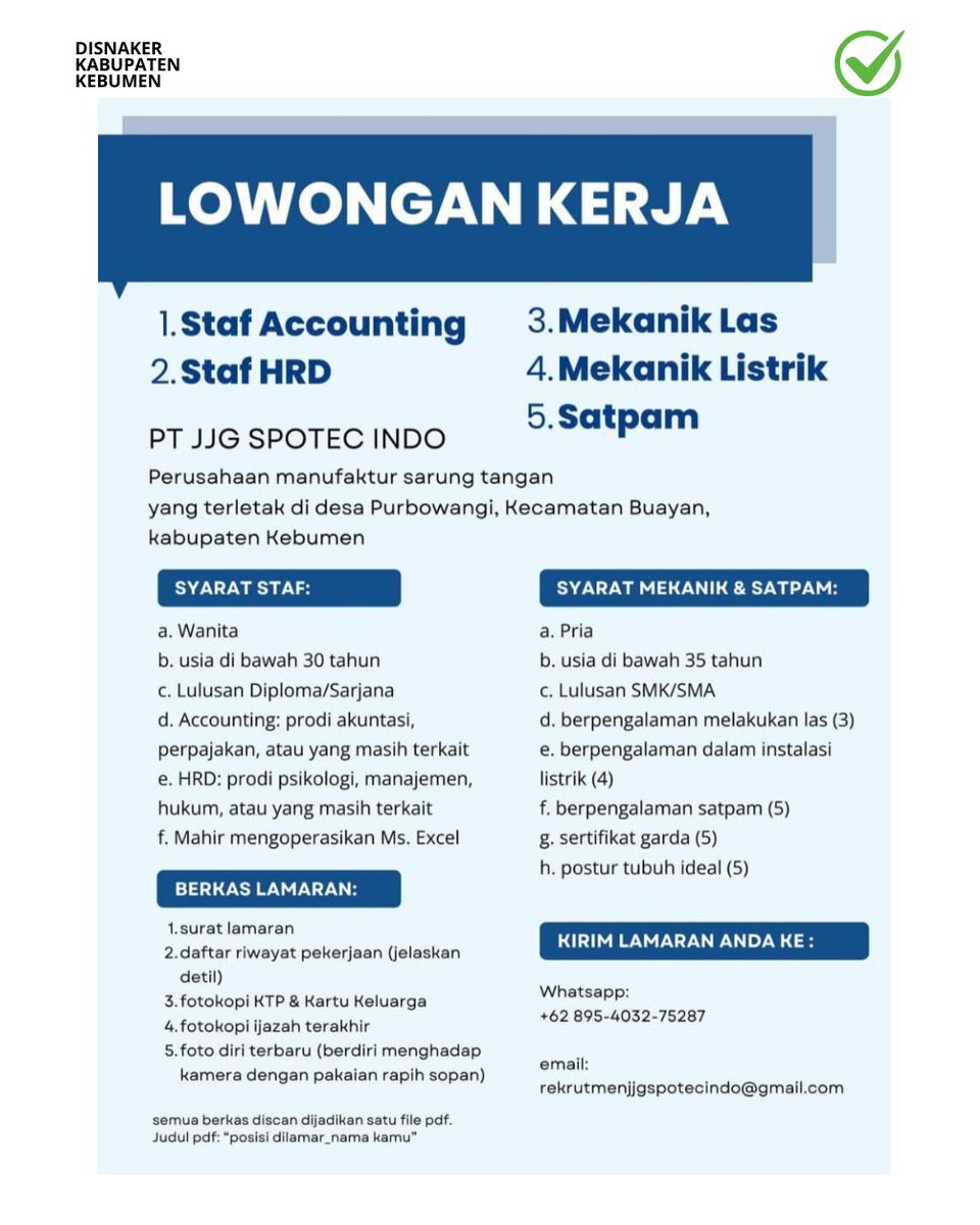 Loker terbaru sudah tersedia di Disnaker Kebumen!   🏢: PT. JJG Spotec Indo
Posisi : 
1. Staf Accounting
2. Staf HRD
3. Mekanik Las
4. Mekanik Listrik
5. Satpam 
----------------   
Yuk #SahabatKerja siapkan berkas terbaikmu dan jangan lewatkan kesempatan ini!