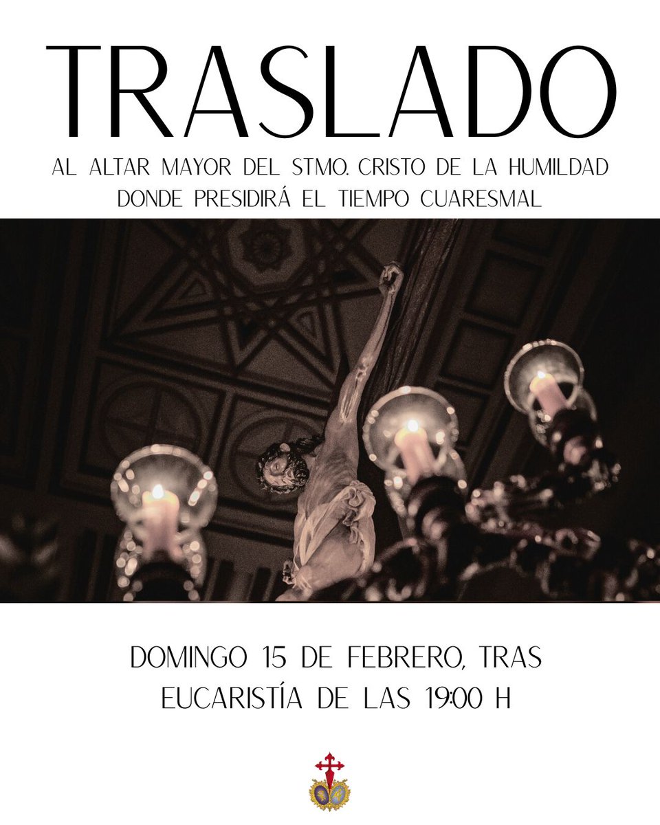 🟤 Misa de Hermandad y traslado del Santísimo Cristo de la Humildad al Altar Mayor. 

🗓 Domingo, 15 de febrero 
🕖 19.00 horas