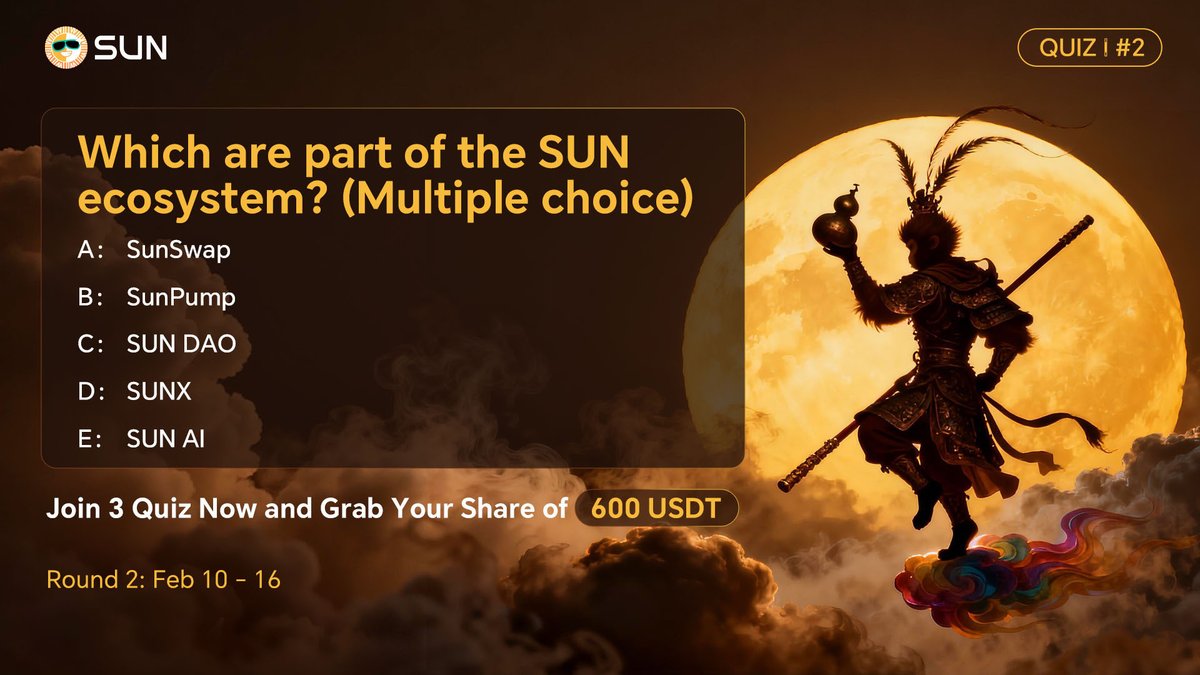 🐒 SUN Trivia Quiz: Play and Learn | Round 2

Round 1 has wrapped up with great participation.
Ready to level up? Round 2 is here. Let’s go deeper 👀
Test your knowledge and share 600 USDT!

💎 Rewards per round
20 winners will each receive 10 USDT

💪 How to join:
1️⃣ Follow