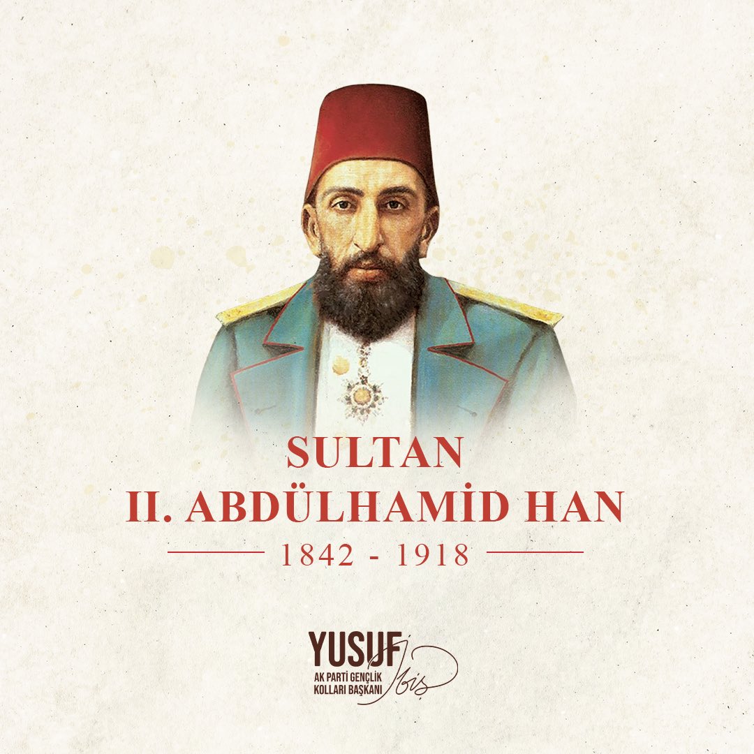 Vefatının 108. yıl dönümünde Ulu Hakan, cennetmekan Sultan II. Abdülhamid Han’ı rahmetle ve minnetle anıyorum.

Gençler olarak, ömrünü ümmetin izzetine adayan, ferasetin, stratejinin ve adanmışlığın adı bu büyük liderin bıraktığı mirasa sahip çıkmaya devam edeceğiz.

Ruhu şad,