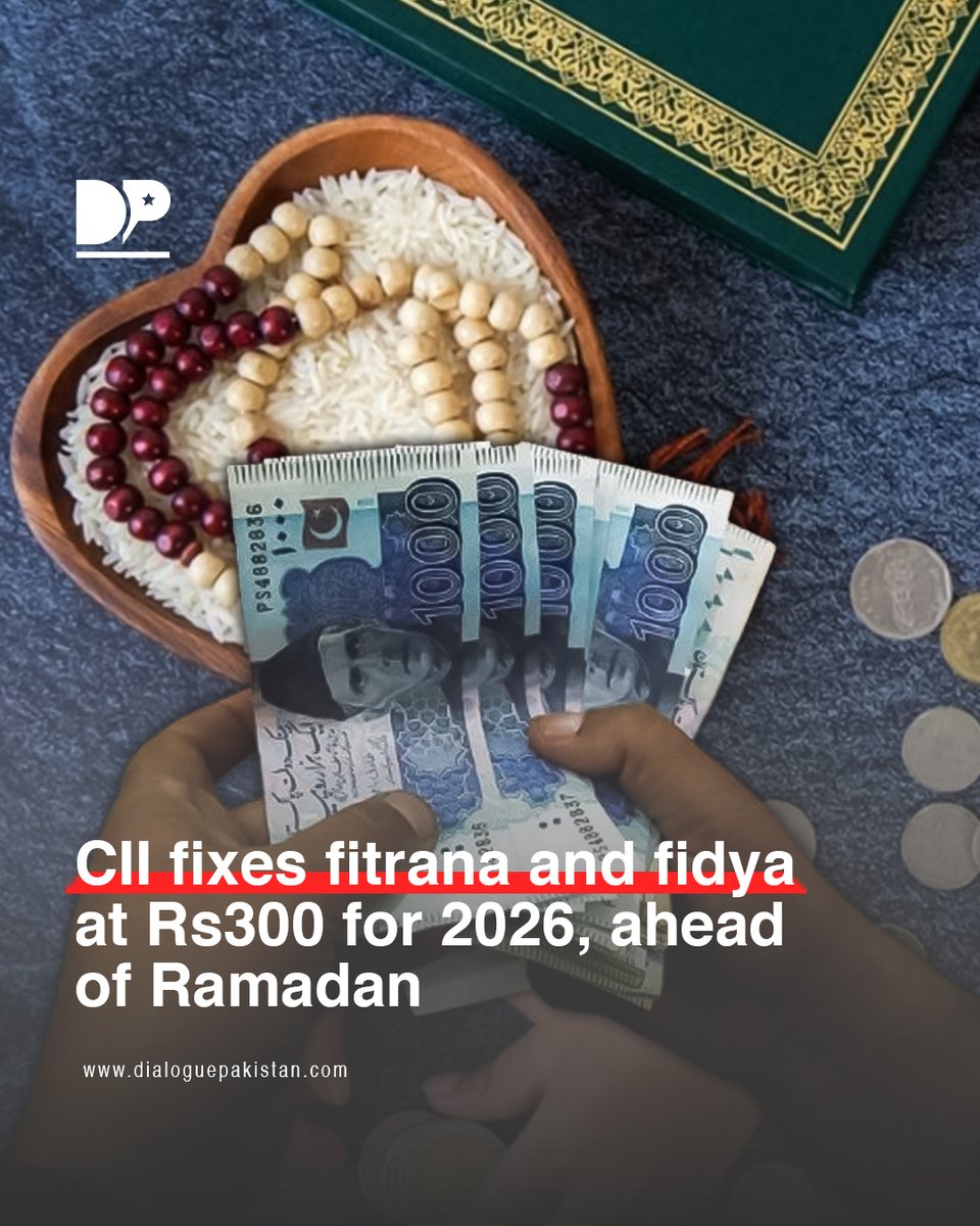 DialoguePak's tweet image. The Council of Islamic Ideology has announced the Nisab and official rates for Sadaqat-ul-Fitr and Fidya-i-Saum for 2026.

dialoguepakistan.com/en/social-issu…

#DialoguePakistan #CII #Fixes #Fitrana #Fidya #Ramadan