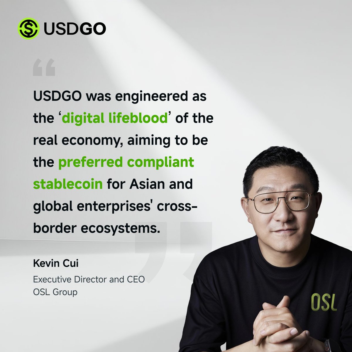 🌟 Kevin Cui, CEO of OSL Group, on USDGO's Launch 📷
"USDGO is engineered to be the ‘digital lifeblood’ of the real economy, offering corporate settlements and cross-border payments. It aims to be the top compliant choice for Asian and global enterprises, boosting financial