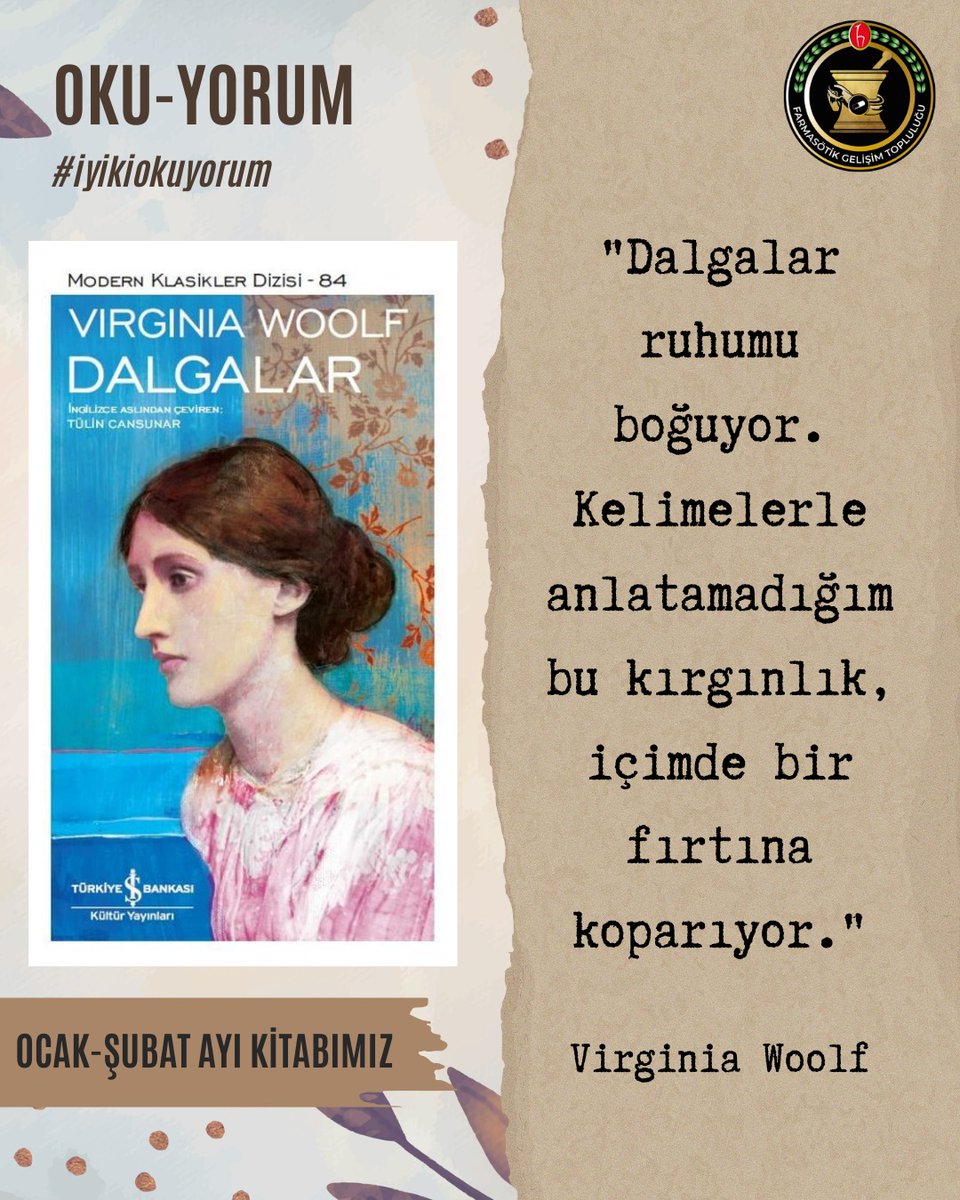 Sevgili OKU-YORUM ailesi,
Ocak–Şubat ayı kitabımızı sizlerle paylaşmaktan mutluluk duyuyoruz! 📚
Bu ay Virginia Woolf – Dalgalar ile zaman, bilinç ve varoluş üzerine derin bir yolculuğa çıkıyoruz.
Keyifli okumalar! 🩵💫

#okuyorum #hüfgt #hacettepe