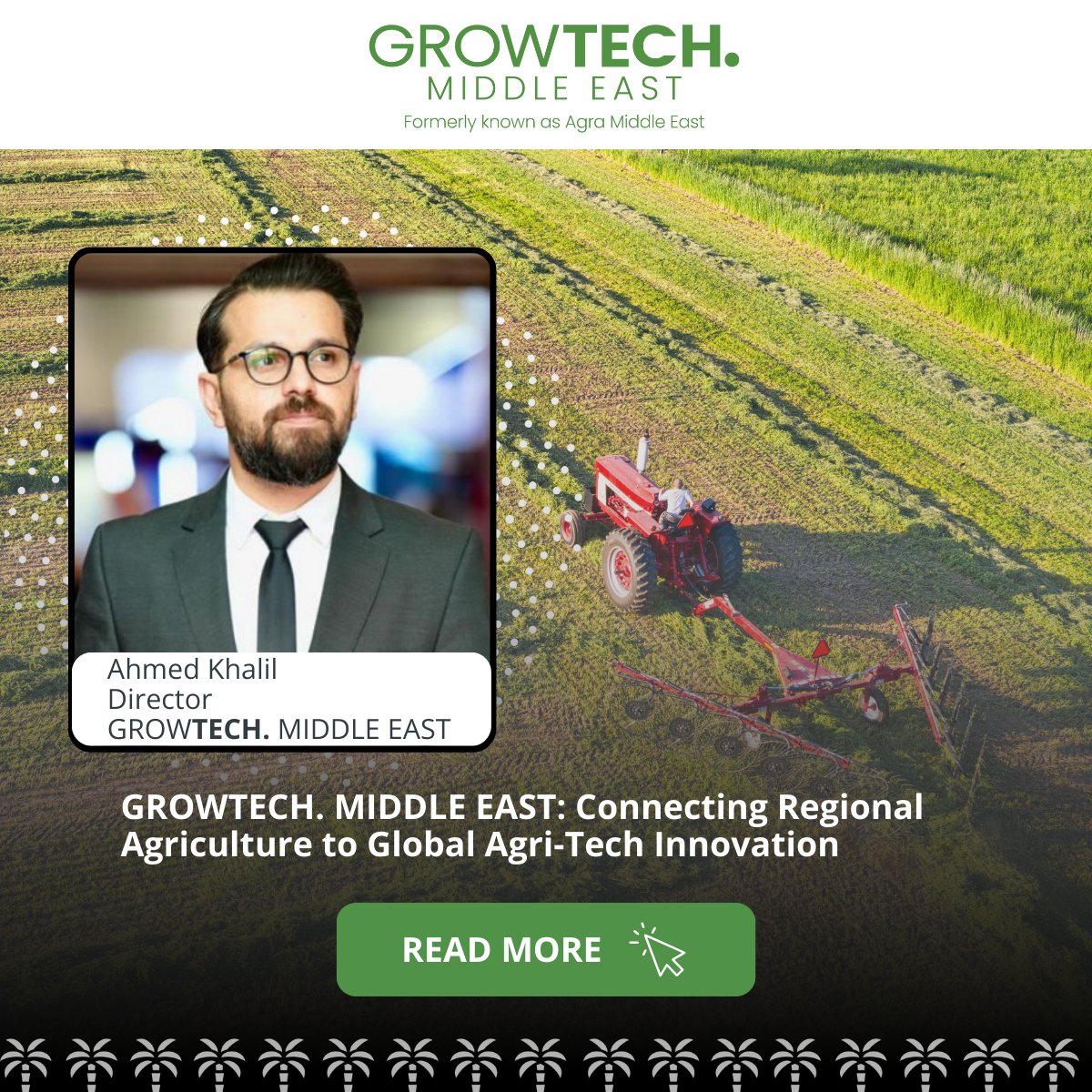 GrowtechME's tweet photo. Can the Middle East become a global agri-tech leader?

Insights from Ahmed Khalil, Director of GROWTECH. MIDDLE EAST, on growth, policy, and international collaboration.

Full article: https://t.co/CI6SVBJQ4T

Meet buyers in Dubai, Sept 2026

Exhibit:https://t.co/sf1OPQNyeU https://t.co/67968TUI6y