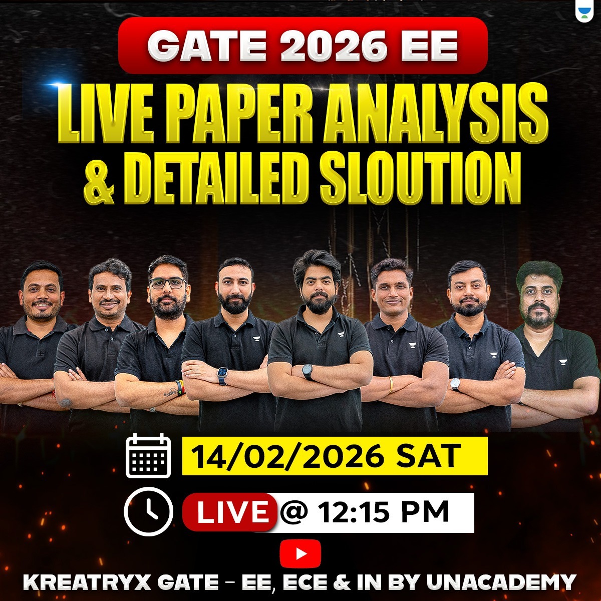 GATE 2026 EE – LIVE Paper Analysis &amp; Detailed Solutions 

📅 14th February 2026 (Saturday)
⏰ LIVE @ 12:15 PM
🎯 EE aspirants, don’t miss this crucial session!

👉 Hit “Notify Me” and watch LIVE 🔔
