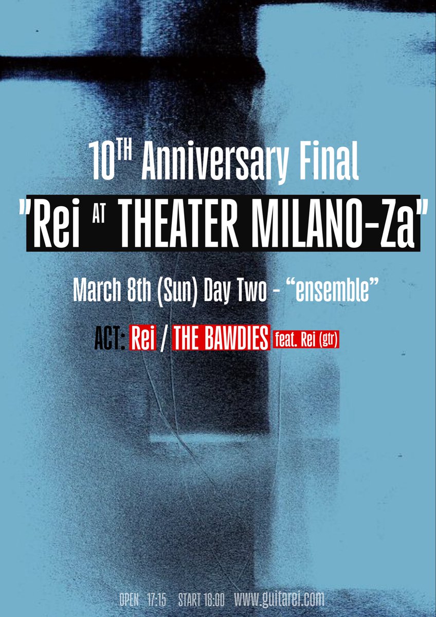 guita_rei's tweet photo. 3月7日-8日のツーデイズにわたり開催される "Rei at THEATER MILANO-Za" の演目が発表されました。1日目はひとりでアコギ/クラギ/エレキの三刀流。2日目はTHE BAWDIESと対バンです。ステージで待ってます。
#10thRei https://t.co/2oKeFDcvSU
