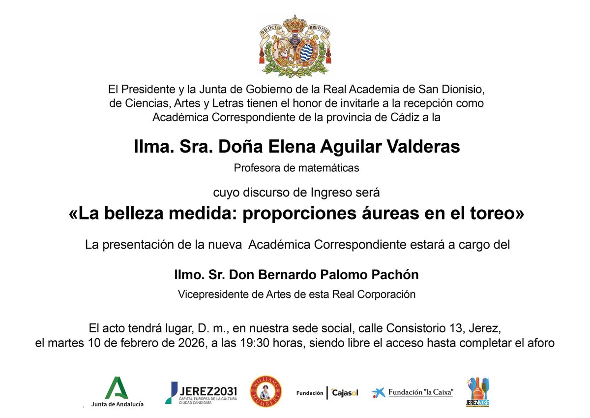 La <a href="/AcSanDionisio/">Real Academia de San Dionisio</a> tiene previsto realizar en la tarde de este martes, 10 de febrero, una nueva sesión. Elena Aguilar Valderas, Profesora de matemáticas, ofrecerá su discurso de ingreso como académica de número bajo el título «La belleza medida: proporciones áureas en el toreo».