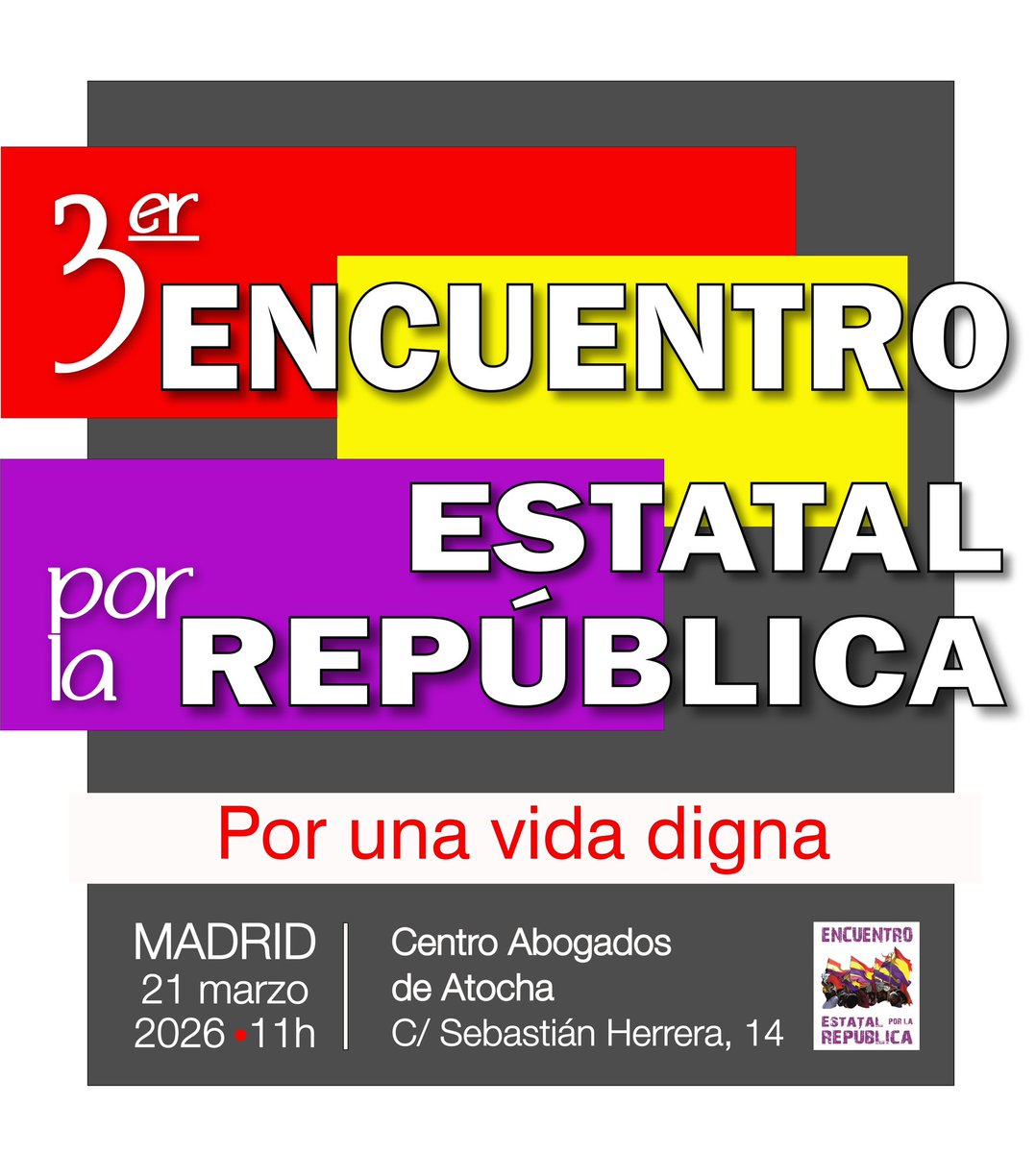El próximo 21 de marzo, Madrid acoge el III Encuentro Estatal por la República
Un espacio de reflexión, memoria y acción política para avanzar hacia una democracia plena y una III República.
#3EncuentroRepublicano