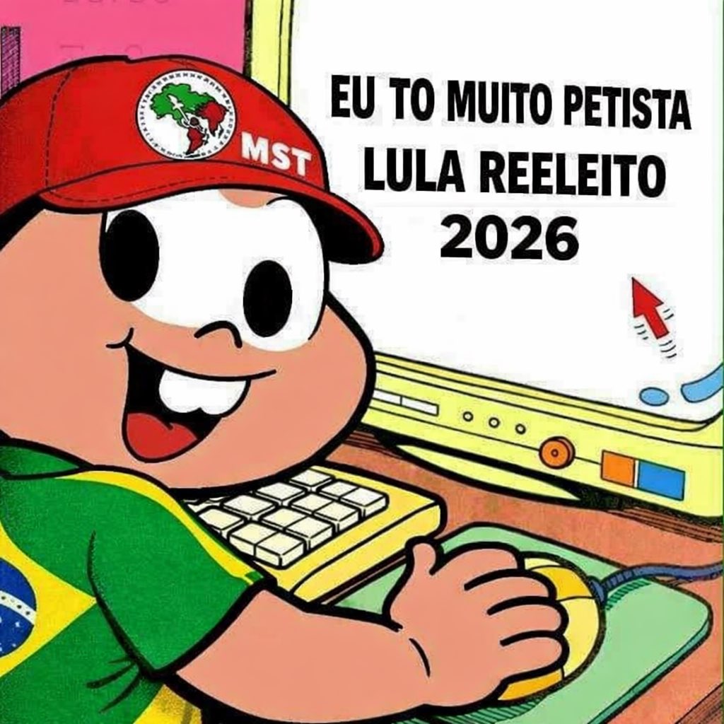 Caralho eu to muito petista LULA REELEITO 2026