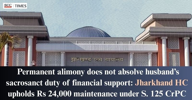 scconline_'s tweet image. Permanent alimony does not absolve husband's sacrosanct duty of financial support: Jharkhand HC upholds Rs 24,000 maintenance under S. 125 CrPC

Read More Here- scctimes.com/4443jqKzM

#JharkhandHighCourt #DivorceDecree #financialsupport #JusticeSanjayKumarDwivedi #maintenance