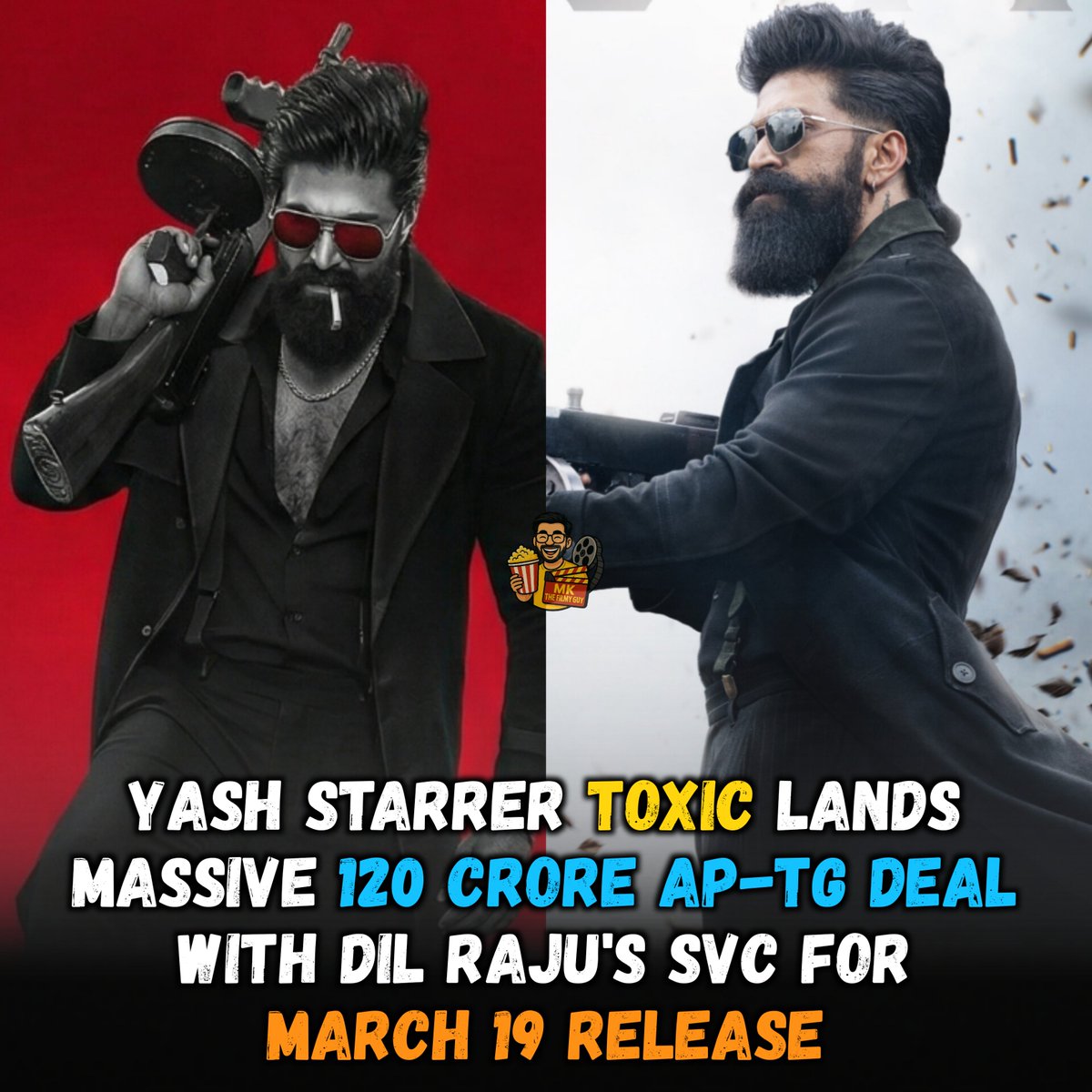Yash’s Toxic locks a massive ₹120 crore AP-TG deal with Dil Raju’s SVC! 

One of the biggest acquisitions for a non-Telugu film, it features action by JJ Perry. 

Worldwide release on March 19, 2026.

#ToxicTheMovie #Yash #GeetuMohandas  #MKTheFilmyGuy