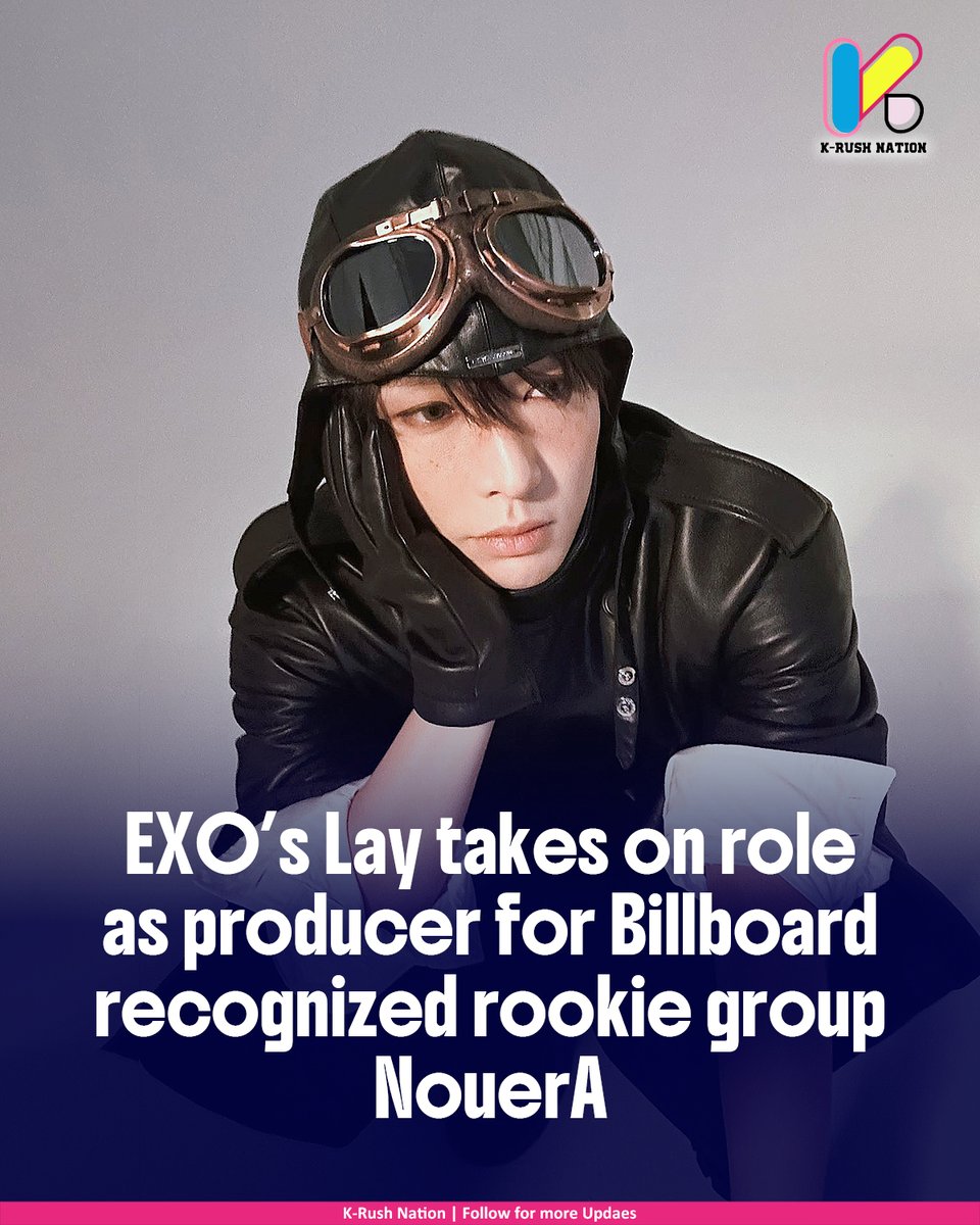 K_rush_nation's tweet image. EXO member Lay expanded his activities behind the scenes, taking on the role of producer for the seven-member boy group NouerA.

#KRushnation #KPOPNews #KPOP #EXO #엑소 #weareoneEXO #LAY #Billboard #NouerA
- @layzhang @billboard @nouera_official