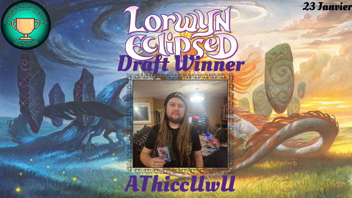 LRDM07's tweet image. Félicitation a AThiccUwu , Notre Gagnant de la Draft de Lorwyn du 23 Janvier Dernier !!!