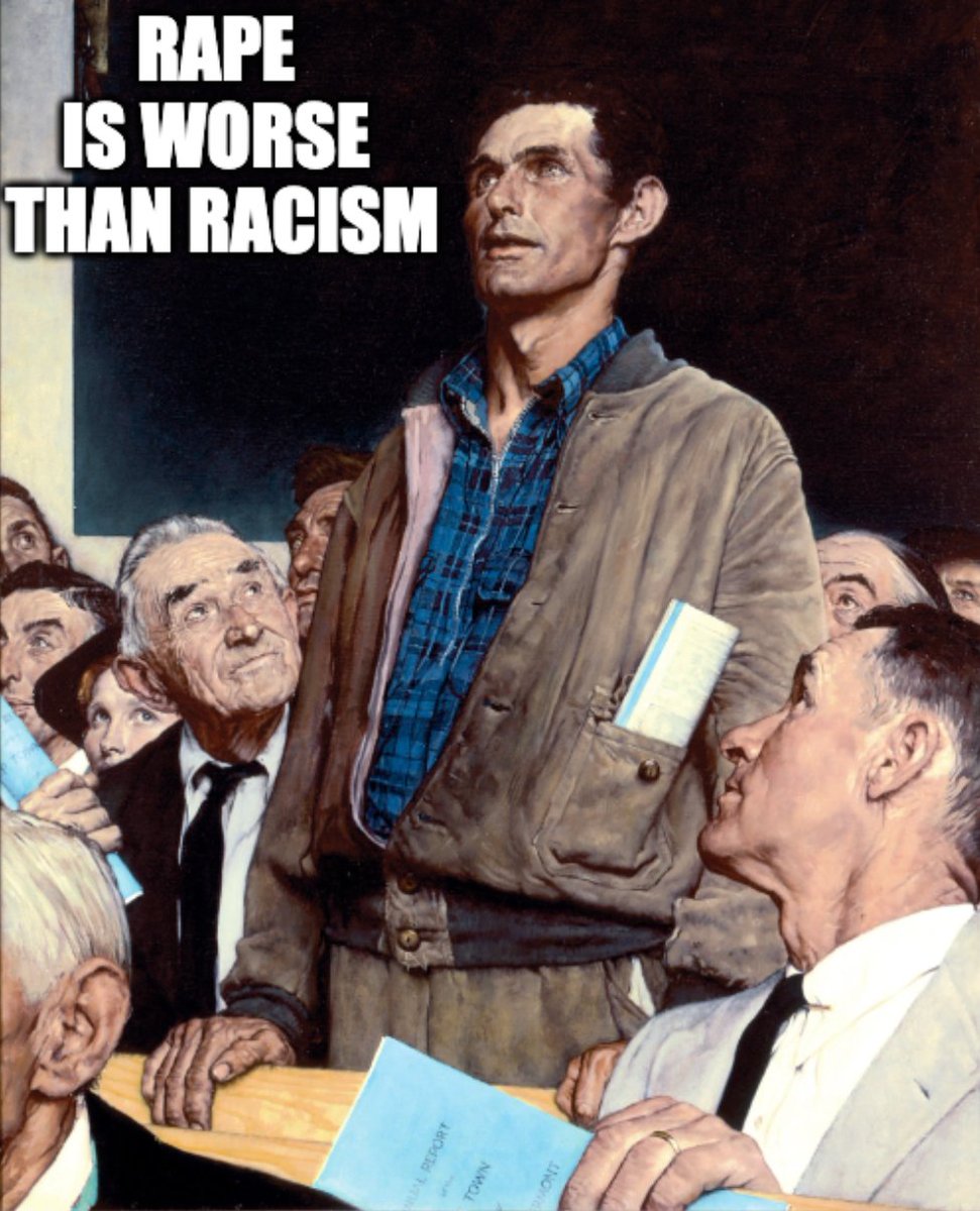Rape is worse than racism.