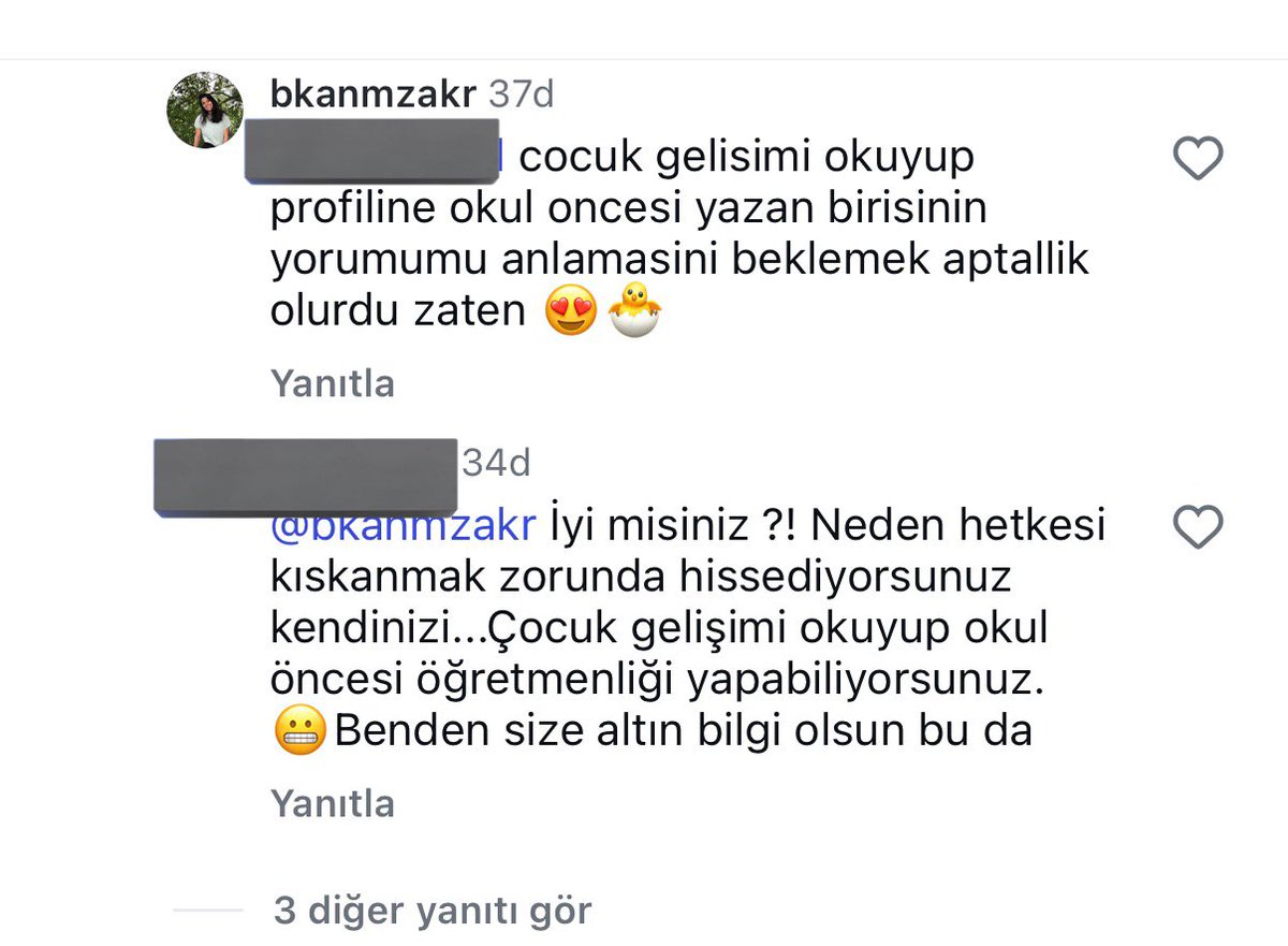 hem cocuk gelisimi okumus hem kendisine okul oncesi ogretmeniyim diyor 
hem cocuk gelisimi okuyup okul oncesi ogretmeniligi yapabiliyoruz diyor hem de bana altin bilgi veriyor 😂😂😂 
hem de kendisini kiskandigimi saniyor 😂😂