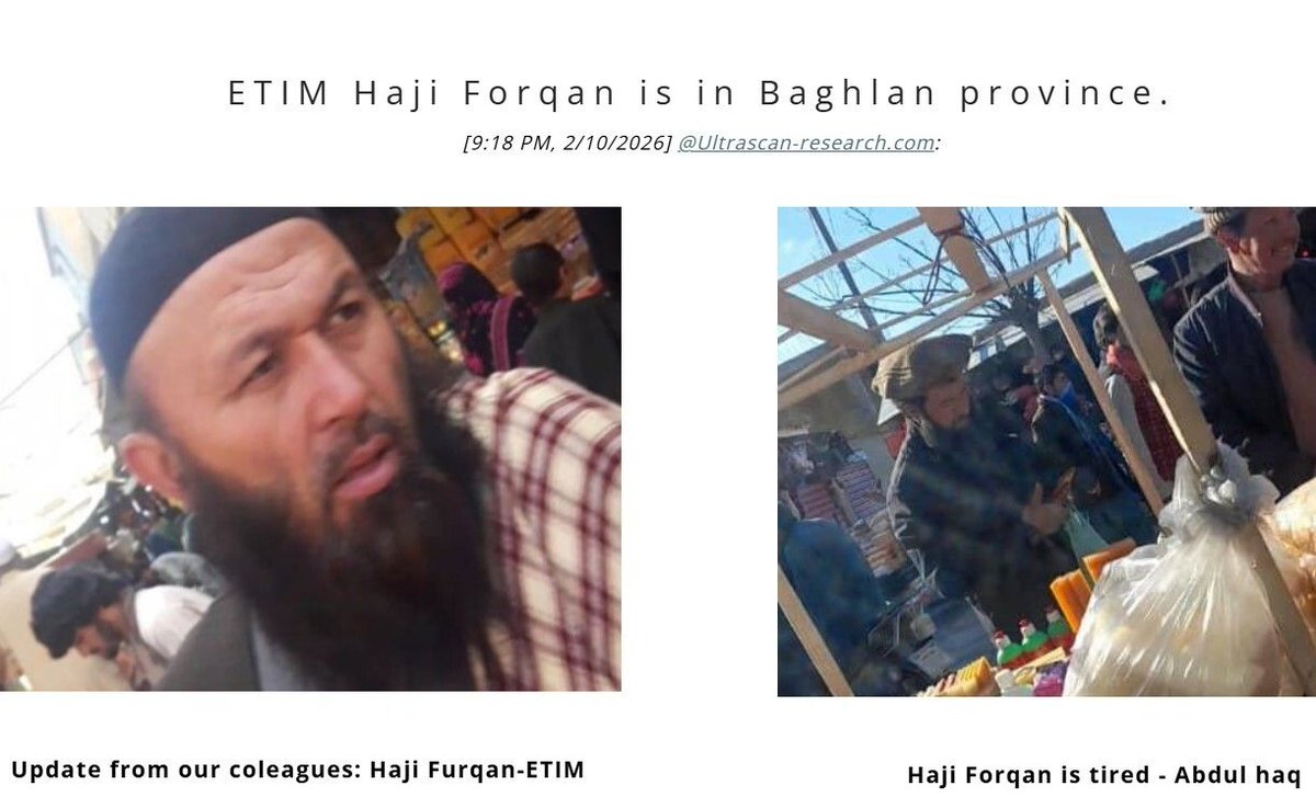 ultrascanhumint's tweet image. Update ETIM Haji Forqan is in Baghlan province,  Afghanistan - Abdul Haq Turkestani 
---
#ETIM #HajiForqan #AbdulHaqTurkestani #AlQaeda #Taliban #Afghanistan #Tajikistan #China 
---
Forqan was invited to Kandahar and was given... [..]

ultrascanhumint.com/ultrascan_humi…