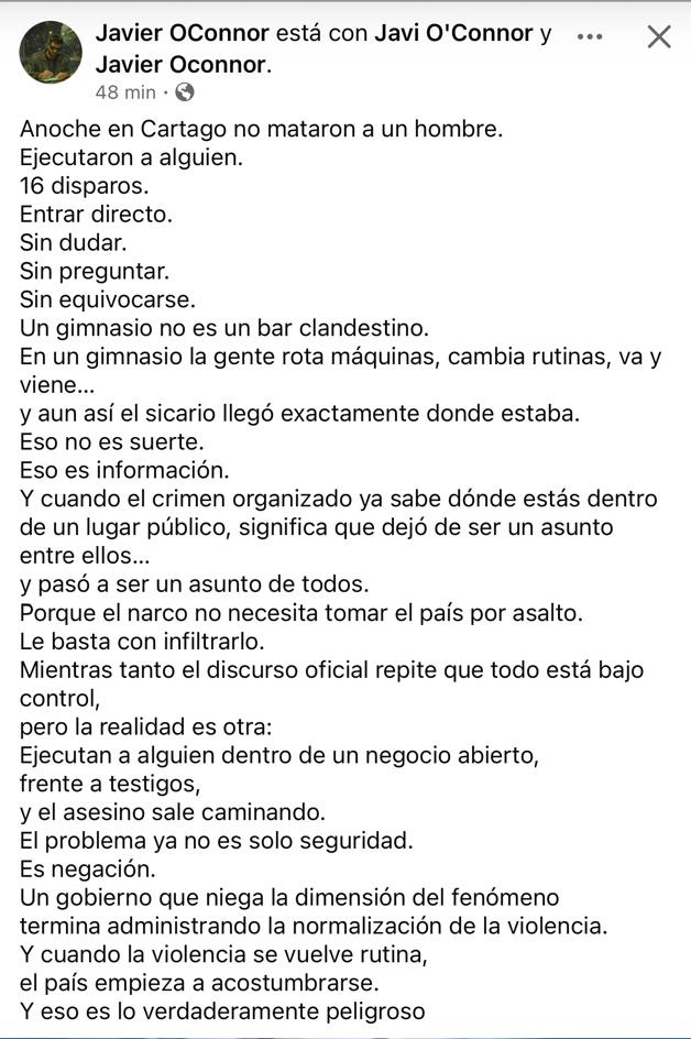 #NotaDelRedactor
¿Esta es la continuidad qué querían algunos?. 
Hacemos nuestro este post de Javier Oconnor👇:
"Anoche en #Cartago no mataron a un hombre.
Ejecutaron a alguien
16 disparos
Entrar directo
Sin dudar
Sin preguntar
Sin equivocarse
Un gimnasio no es un bar clandestino.