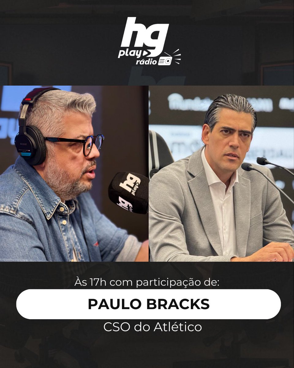 🎙️🔥 HOJE TEM PAULO BRACKS NO HG PLAY RÁDIO! 

🐔 Nesta terça-feira, o nosso convidado será o Chief Sports Officer (CSO) do Atlético, Paulo Bracks. 

⏰ A partir de 17h, no comando de <a href="/hevertonfutebol/">Heverton Guimarães</a>! 

📲 Participe pelo Chat! 

🔔 Inscreva-se no Canal da HG PLAY e ative as
