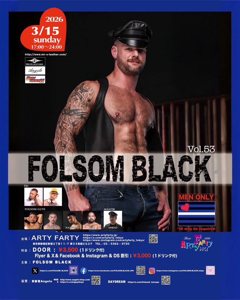 FOLSOM_BLACK's tweet image. "FOLSOM BLACK Vol.53” at The Beginning of Spring 2026 !!

 🚨2026.3.15(Sun)17-24🚨
🏳️‍🌈FOLSOM BLACK Vol.53🏳️‍🌈
(Leather Party)
@artyfarty_tokyo 
Door: ¥3,500(1d)
Flyer/SNS/DS: ¥3,000(1d)

🟥DJs: DAI, YUME
🟧FOLSOM GUYS: 
FUMI, KENZO, NAWOTO, SOU
🟦MASTER: MIKIO