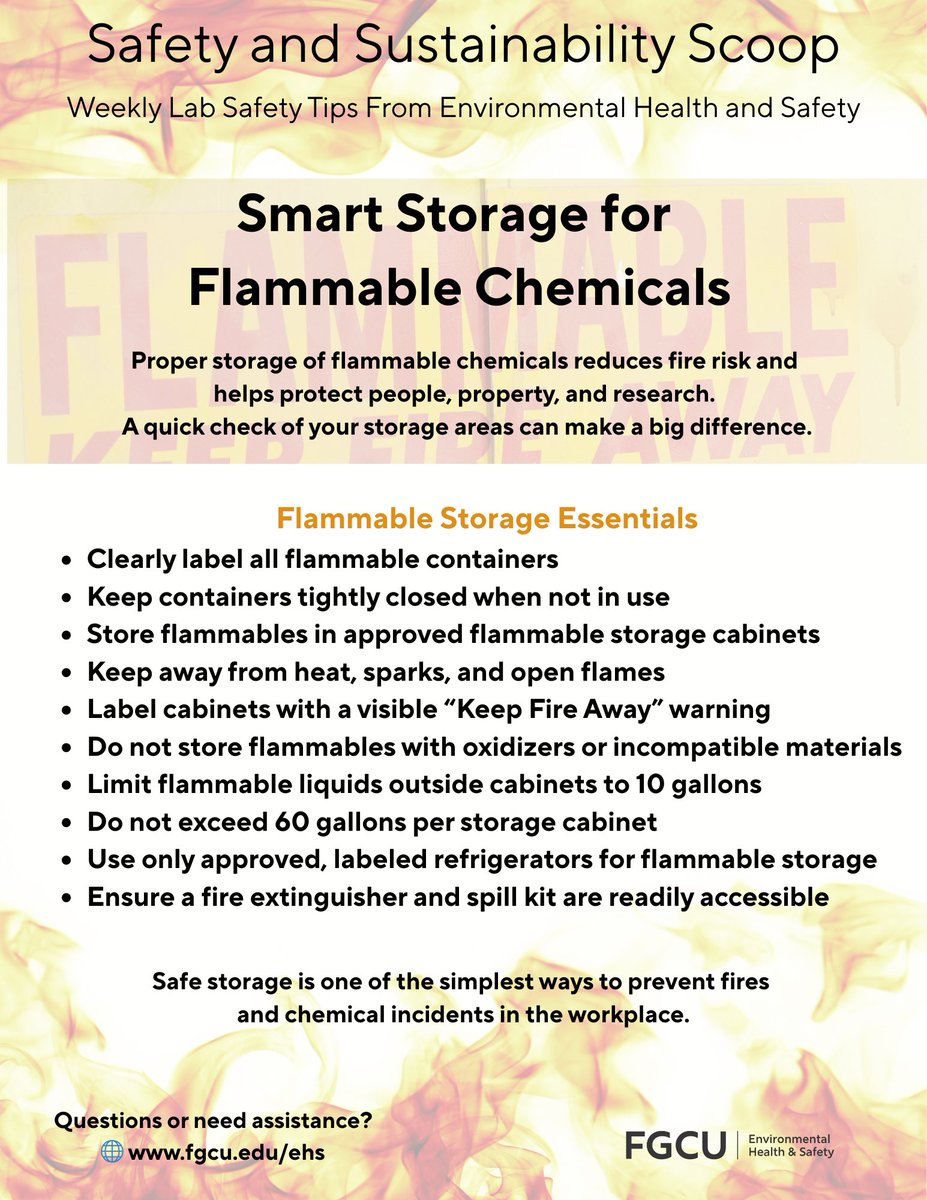 Flammable materials are common on campus—safe storage matters. This week’s Safety &amp; Sustainability Scoop shares quick tips to help prevent fires and protect people, spaces, and research. One minute of reading can make a big difference!