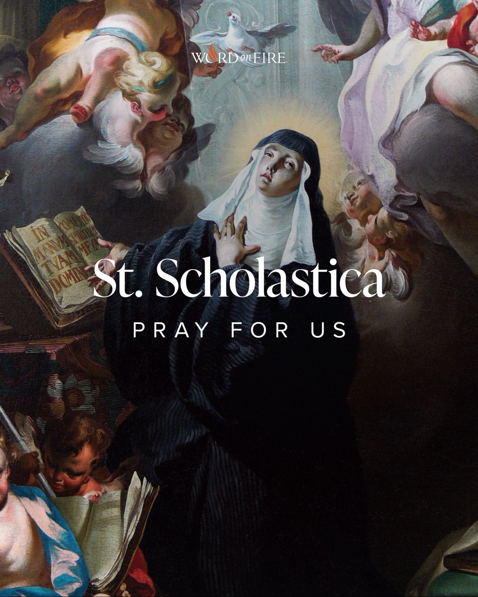 St. Scholastica, pray for us!