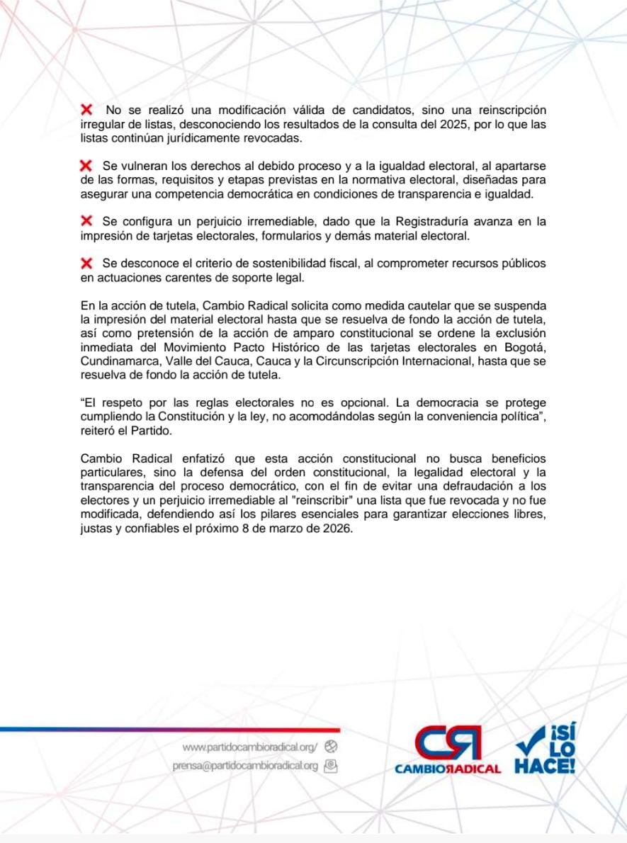 Cambio Radical presentó acción de tutela contra la <a href="/Registraduria/">Registraduría Nacional del Estado Civil</a> y el Pacto Histórico por la vulneración grave de principios y derechos fundamentales en el proceso electoral.

Tras la revocatoria de listas en Bogotá, Cundinamarca, Valle del Cauca, Cauca y la Circunscripción