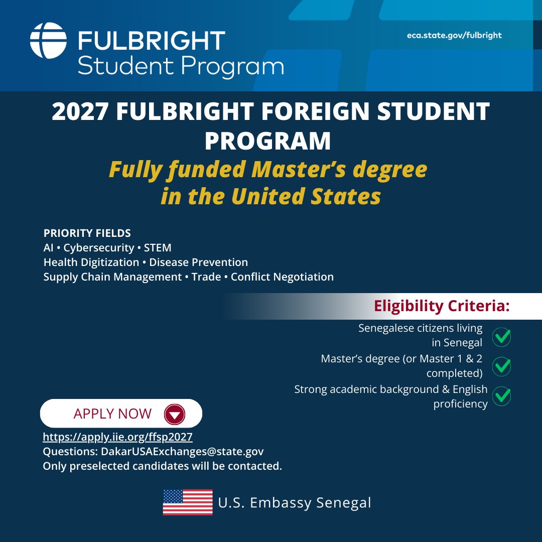 L' Ambassade des États-Unis a le plaisir d'annoncer l'ouverture des soumissions de candidatures au   programme Fulbright pour étudiants étrangers – 2027. 
Cette bourse prestigieuse, entièrement financée, est ouverte aux candidats souhaitant suivre un master de deux ans dans une
