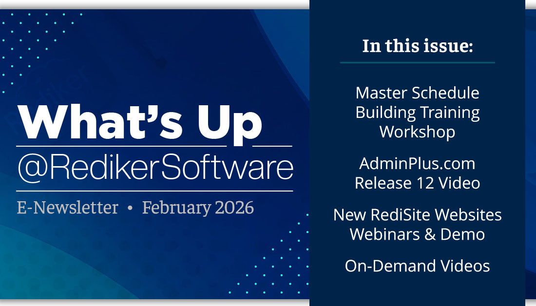 Our February E-Newsletter is hot off the press! 📰 buff.ly/K8ZpdBi Find out more about our March Master Schedule Building Training, see the #AdminPlus Release 12 on-demand video, and attend a free #RediSite School Website webinar or demo.