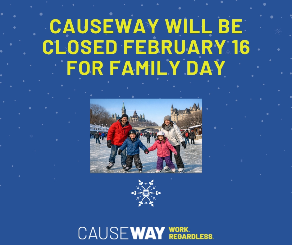 The Causeway will be closed on Monday, February 16 so we can all enjoy a little extra family time.
Have a fantastic long weekend—we’ll see you Tuesday!