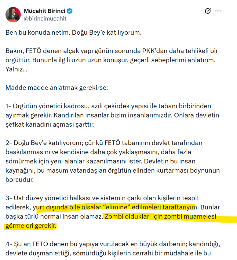 According to AKP official and “lawyer” Mücahid Birinci, members of the Hizmet Movement are “zombies” who should be “killed” even if they are abroad. You couldn’t describe <a href="/RTErdogan/">Recep Tayyip Erdoğan</a>  12-year campaign of persecution more openly than this.