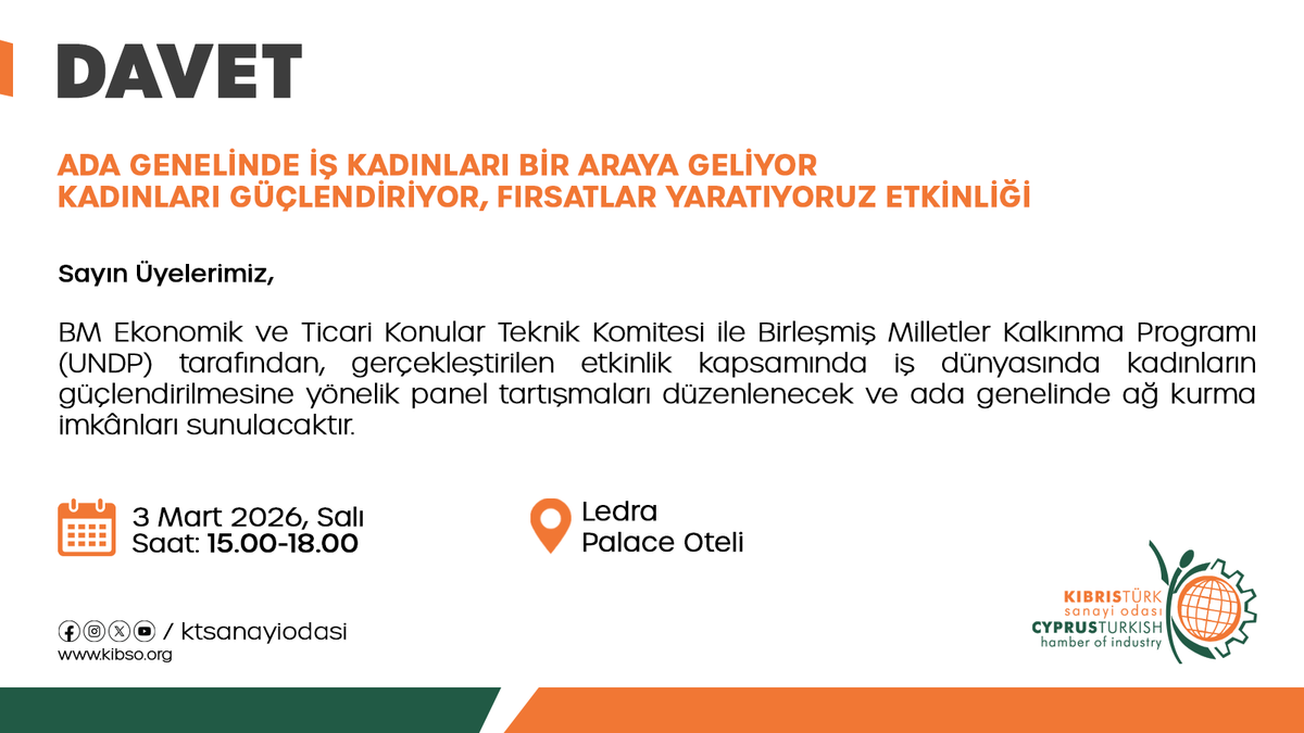 Sayın Üyelerimiz,
 BM Ekonomik ve Ticari Konular Teknik Komitesi ile UNDP, “Ada Genelinde İş Kadınları Bir Araya Geliyor – Kadınları Güçlendiriyor, Fırsatlar Yaratıyoruz” etkinliği düzenliyor.

bit.ly/4kp6vdw