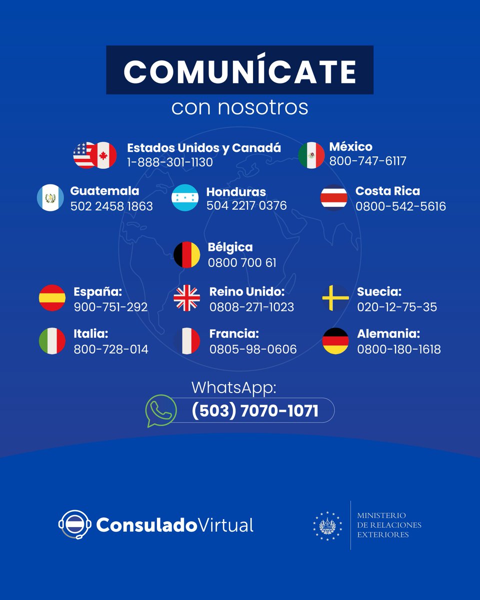 Nuestro Consulado Virtual amplía sus canales de comunicación.

Ahora puedes contactarnos de manera directa también desde:
🇧🇪 Bélgica: 0800-700-61
🇬🇹 Guatemala: 502-2458-1863
🇭🇳 Honduras: 504-2217-0376
🇨🇷 Costa Rica: 0800-542-5616

Estamos más cerca de ti. 🤝