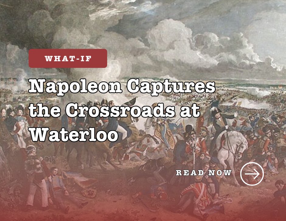 EABakerOfficial's tweet photo. What if Napoleon had seized the key crossroads during the Battle of Waterloo, and with them, the initiative? Could he have turned defeat into victory. Find out here: https://t.co/1dQrLMv7Wr #napoleonicwars #waterloo #althistory #alternatehistory https://t.co/Rvx7KmEiwf
