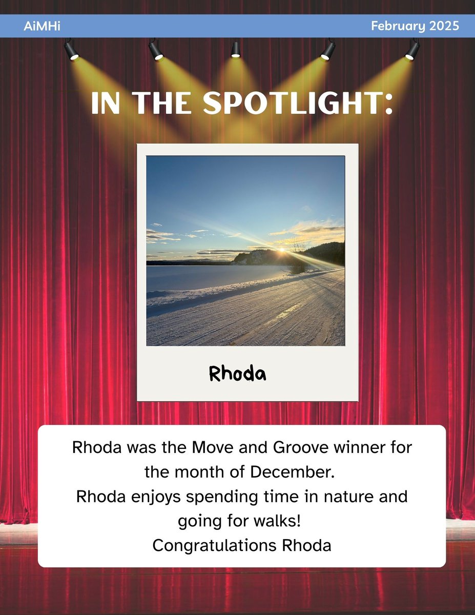 Congrats to Rhoda who was the Move and Groove winner for the month of December She enjoying spending time in nature and going for walks. Important for all of us to keep active for a physical and mental health!#AiMHi