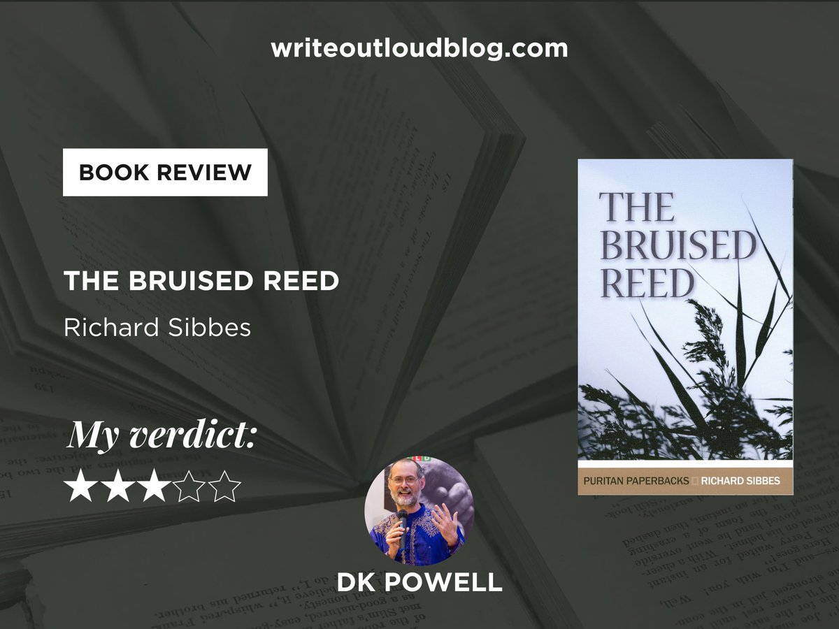 The Bruised Reed by Richard Sibbes offers a gentle, comforting picture of Christ’s care for the weak, full of warmth and historical insight. The later chapters feel more rigid and dated, but the early parts are still thoughtful and worth reading.
writeoutloudblog.com/2015/12/04/boo…