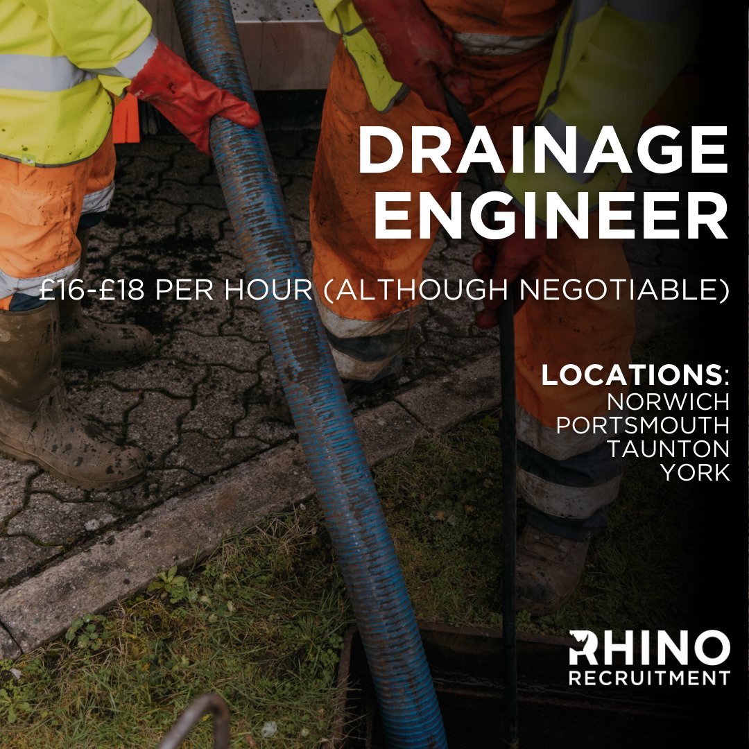 🦏 Looking for a Drainage Engineer in Norwich, Portsmouth, Taunton &amp; York 🦏
💰 £16–£18 per hour (DOE, negotiable)

Rhino Recruitment is looking for an experienced Drainage Engineer to carry out unblocking, CCTV surveys, and no-dig drain lining across domestic, commercial, and