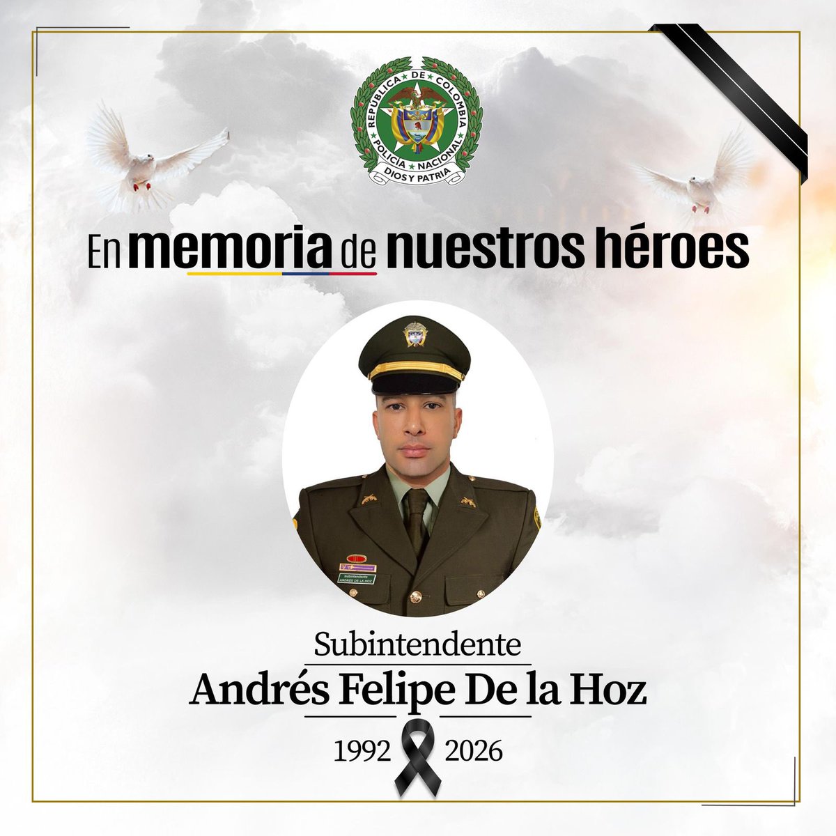 Lamentamos profundamente el asesinato del subintendente Andrés Felipe De la Hoz en Guamalito, Norte de Santander, atacado mientras cumplía su deber. Nuestro abrazo solidario a su familia, compañeros y seres queridos. Rechazamos este hecho. #HéroePorSiempre