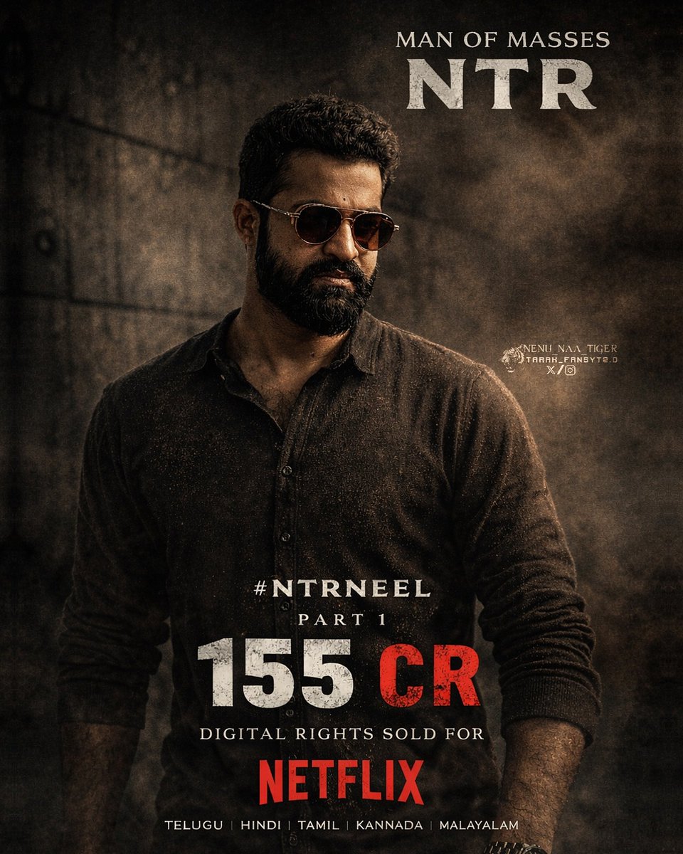 Nenu_Naa_Tiger's tweet photo. Digital Rights Update ⚠️
#NTRNeel  @tarak9999
@netflix  ₹155CR 🔥 https://t.co/coshHQBARa