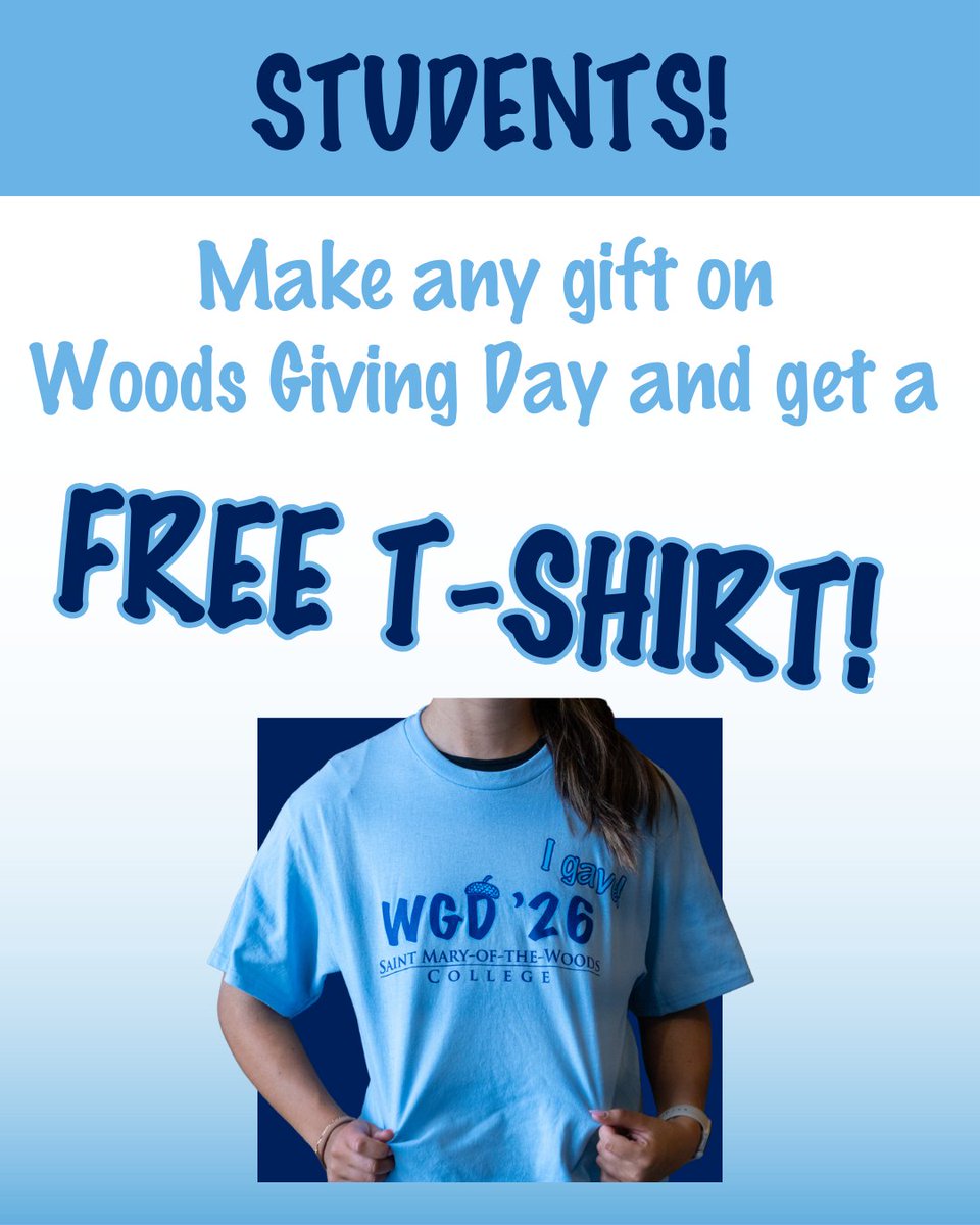 smwc's tweet photo. Students, stop by the Woods Student Center in Rooney or the dining hall and make any donation to Woods Giving Day to get a free t-shirt! Supply is limited, so don't wait! #WGD26 https://t.co/P9mIaCgofe
